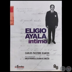 ELIGIO AYALA ntimo - Editor: CARLOS  PASTORE OLMEDO - Ao 2023